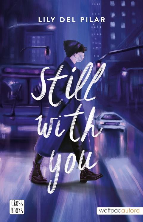 STILL WITH YOU | 9788408254546 | DEL PILAR, LILY | Galatea Llibres | Llibreria online de Reus, Tarragona | Comprar llibres en català i castellà online