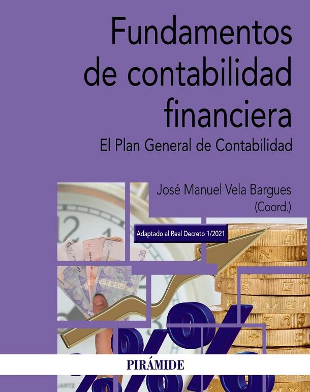 FUNDAMENTOS DE CONTABILIDAD FINANCIERA | 9788436845129 | VELA BARGUES, JOSÉ MANUEL | Galatea Llibres | Llibreria online de Reus, Tarragona | Comprar llibres en català i castellà online