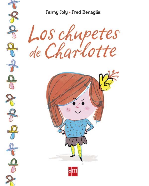 LOS CHUPETES DE CHARLOTTE | 9788467583892 | JOLY, FANNY | Galatea Llibres | Llibreria online de Reus, Tarragona | Comprar llibres en català i castellà online