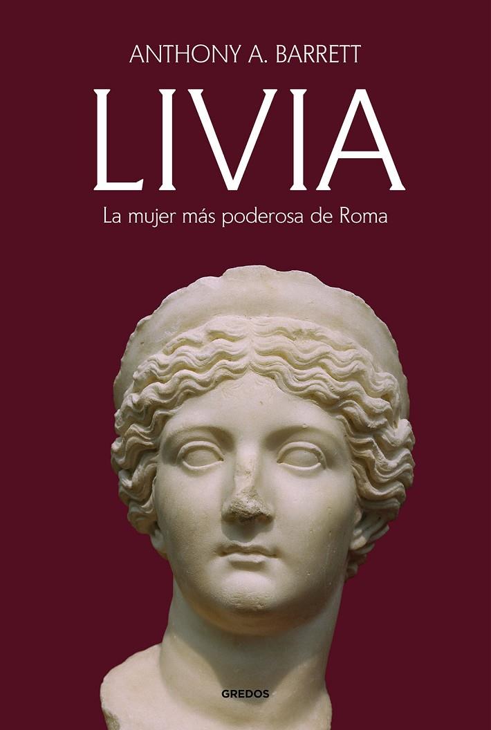 LIVIA LA MUJER MAS PODEROSA DE ROMA | 9788424998912 | BARRETT, ANTHONY A. | Galatea Llibres | Llibreria online de Reus, Tarragona | Comprar llibres en català i castellà online