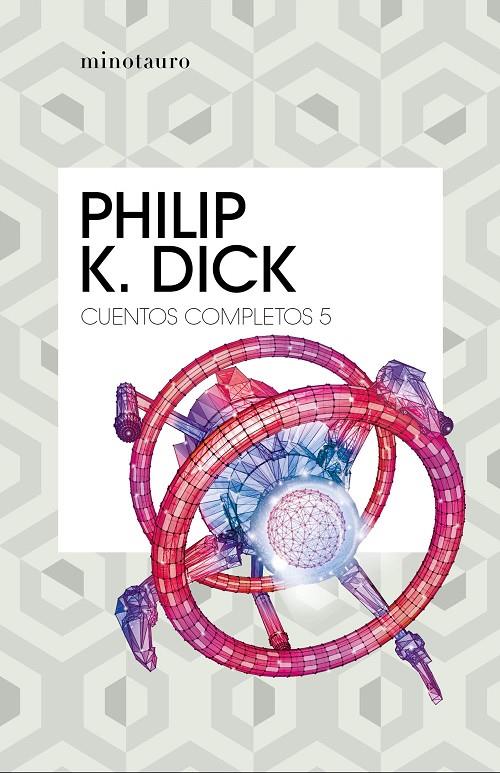 CUENTOS COMPLETOS V  (PHILIP K. DICK ) | 9788445007259 | DICK, PHILIP K. | Galatea Llibres | Llibreria online de Reus, Tarragona | Comprar llibres en català i castellà online