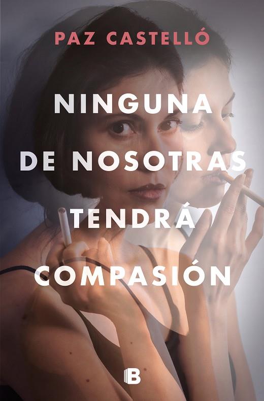 NINGUNA DE NOSOTRAS TENDRÁ COMPASIÓN | 9788466669290 | CASTELLÓ, PAZ | Galatea Llibres | Llibreria online de Reus, Tarragona | Comprar llibres en català i castellà online