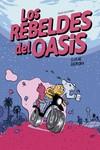 LOS REBELDES DEL OASIS | 9788413714943 | DEROIN, LUCIE | Galatea Llibres | Llibreria online de Reus, Tarragona | Comprar llibres en català i castellà online