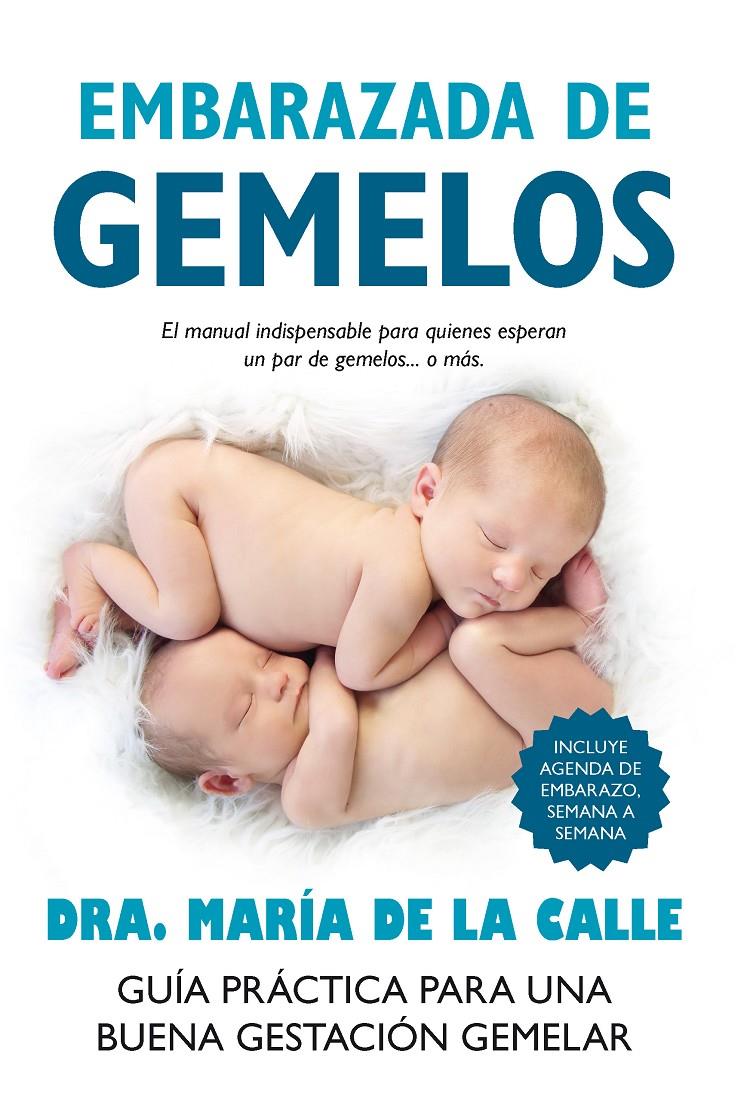 EMBARAZADA DE GEMELOS | 9788416002351 | DE LA CALLE, MARIA | Galatea Llibres | Llibreria online de Reus, Tarragona | Comprar llibres en català i castellà online