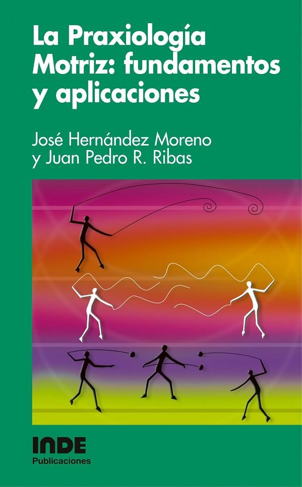 PRAXIOLOGIA MOTRIZ, LA | 9788497290500 | HERNANDEZ MORENO, JOSE | Galatea Llibres | Llibreria online de Reus, Tarragona | Comprar llibres en català i castellà online