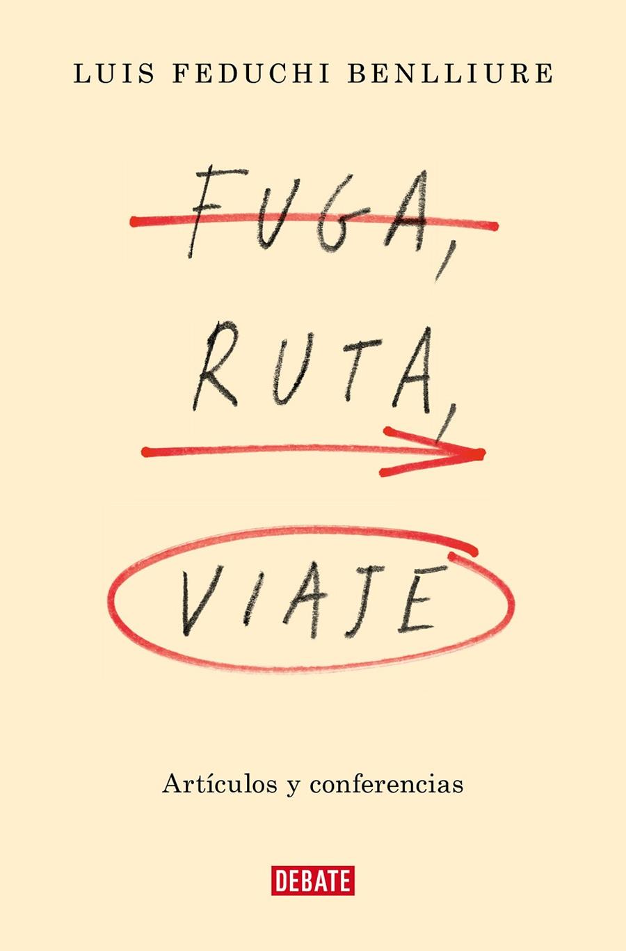 FUGA, RUTA, VIAJE | 9788419399830 | FEDUCHI BENLLIURE, LUIS | Galatea Llibres | Librería online de Reus, Tarragona | Comprar libros en catalán y castellano online