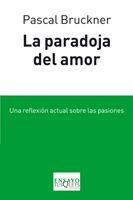 PARADOJA DEL AMOR | 9788483833032 | BRUCKNER, PASCAL | Galatea Llibres | Librería online de Reus, Tarragona | Comprar libros en catalán y castellano online