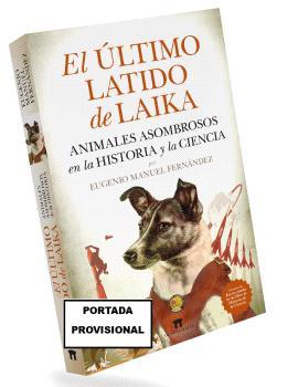 EL ÚLTIMO LATIDO DE LAIKA | 9788419414403 | FERNÁNDEZ, EUGENIO MANUEL | Galatea Llibres | Librería online de Reus, Tarragona | Comprar libros en catalán y castellano online