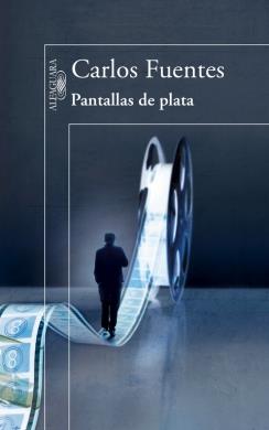 PANTALLAS DE PLATA | 9788420417820 | FUENTES, CARLOS | Galatea Llibres | Llibreria online de Reus, Tarragona | Comprar llibres en català i castellà online