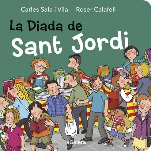 LA DIADA DE SANT JORDI | 9788424664510 | SALA I VILA, CARLES | Galatea Llibres | Llibreria online de Reus, Tarragona | Comprar llibres en català i castellà online