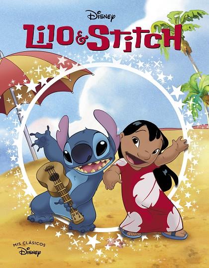 LILO & STITCH. MIS CLÁSICOS DISNEY | 9788419487278 | Galatea Llibres | Llibreria online de Reus, Tarragona | Comprar llibres en català i castellà online