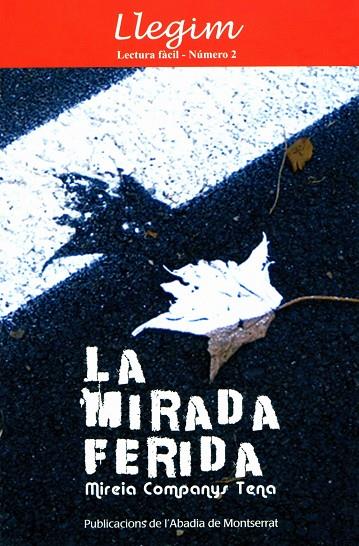 MIRADA FERIDA, LA | 9788484158288 | COMPANYS TENA, MIREIA | Galatea Llibres | Llibreria online de Reus, Tarragona | Comprar llibres en català i castellà online