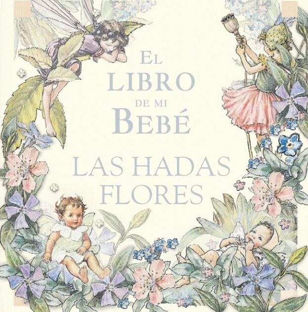 LIBRO DE MI BEBE, EL | 9788484412434 | BARKER,CICELY MARY | Galatea Llibres | Librería online de Reus, Tarragona | Comprar libros en catalán y castellano online