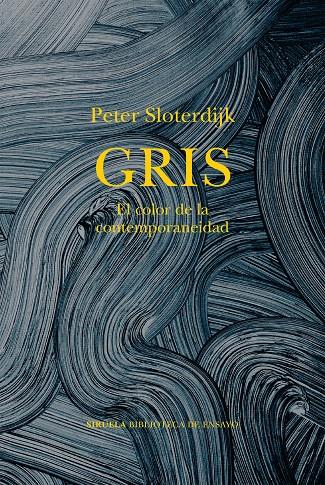 GRIS | 9788419942814 | SLOTERDIJK, PETER | Galatea Llibres | Librería online de Reus, Tarragona | Comprar libros en catalán y castellano online