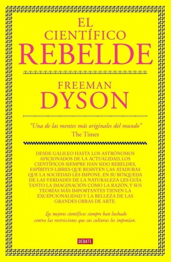 CIENTIFICO REBELDE, EL | 9788483067673 | DYSON, FREEMAN | Galatea Llibres | Llibreria online de Reus, Tarragona | Comprar llibres en català i castellà online