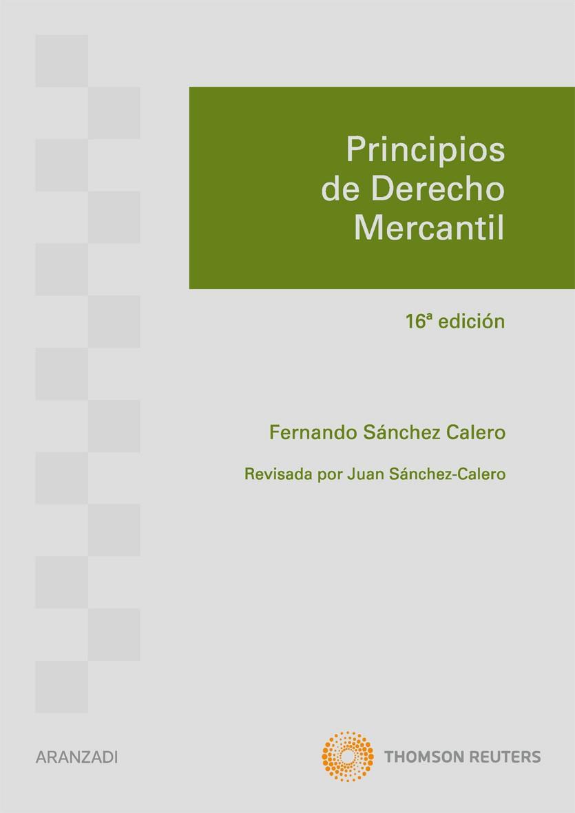 PRINCIPIOS DE DERECHO MERCANTIL ED 2011 | 9788499038384 | SANCHEZ CALERO, FERNANDO | Galatea Llibres | Llibreria online de Reus, Tarragona | Comprar llibres en català i castellà online