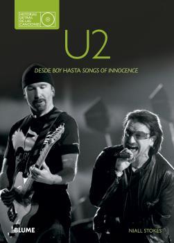 U2. DESDE BOY HASTA SONGS OF INNOCENCE | 9788480769785 | STOKES, NIALL | Galatea Llibres | Llibreria online de Reus, Tarragona | Comprar llibres en català i castellà online