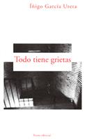 TODO TIENE GRIETAS | 9788489239333 | GARCIA URETA, IÑIGO | Galatea Llibres | Librería online de Reus, Tarragona | Comprar libros en catalán y castellano online