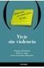 VIVIR SIN VIOLENCIA | 9788436816426 | ECHEBURUA, ENRIQUE | Galatea Llibres | Librería online de Reus, Tarragona | Comprar libros en catalán y castellano online