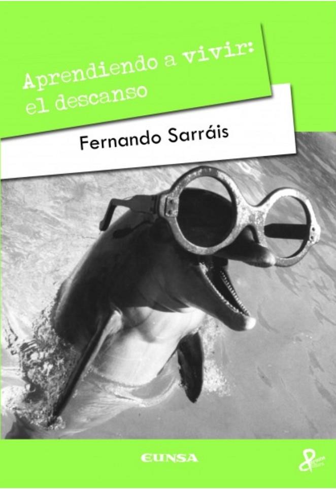 APRENDIENDO A VIVIR: EL DESCANSO | 9788431327682 | SARRAIS, FERNANDO | Galatea Llibres | Llibreria online de Reus, Tarragona | Comprar llibres en català i castellà online