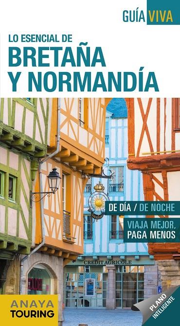 BRETAÑA Y NORMANDÍA GUIA VIVA 2019 | 9788491581680 | ALBA, CARLOS DE | Galatea Llibres | Llibreria online de Reus, Tarragona | Comprar llibres en català i castellà online