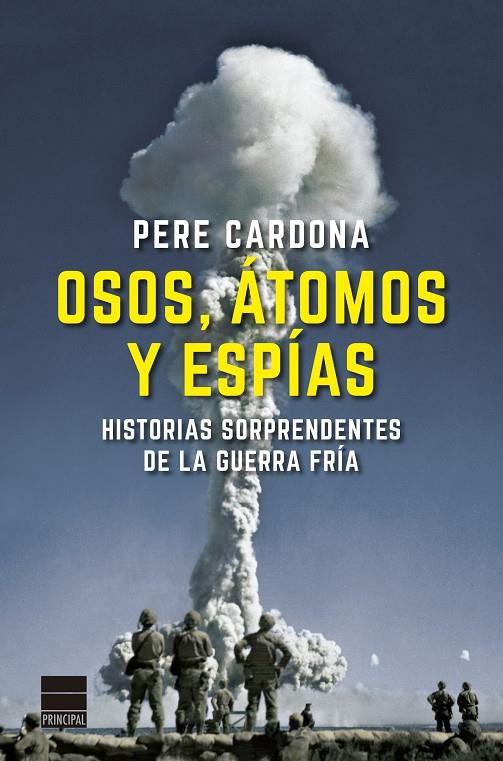 OSOS, ÁTOMOS Y ESPÍAS | 9788418216251 | CARDONA, PERE | Galatea Llibres | Librería online de Reus, Tarragona | Comprar libros en catalán y castellano online