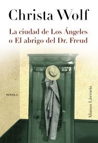 CIUDAD DE LOS ÁNGELES O EL ABRIGO DEL DR. FREUD | 9788420663869 | WOLF, CHRISTA | Galatea Llibres | Llibreria online de Reus, Tarragona | Comprar llibres en català i castellà online