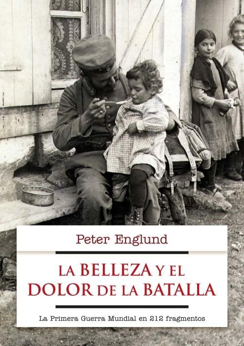 LA BELLEZA Y EL DOLOR DE LA BATALLA | 9788499184968 | ENGLUND, PETER | Galatea Llibres | Llibreria online de Reus, Tarragona | Comprar llibres en català i castellà online