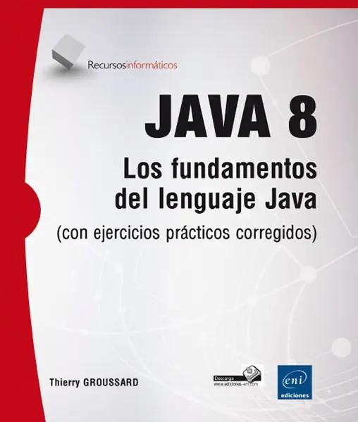 JAVA 8 | 9782746093478 | GROUSSARD, THIERRY | Galatea Llibres | Llibreria online de Reus, Tarragona | Comprar llibres en català i castellà online