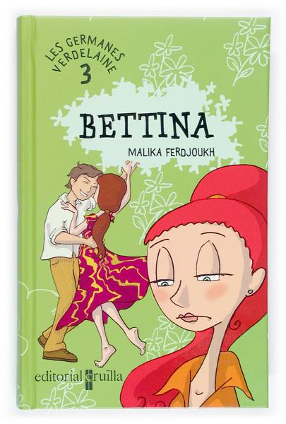 GERMANES VERDELAINE 3 BETTINA, LES | 9788466109970 | FERDJOUKH, MALIKA | Galatea Llibres | Llibreria online de Reus, Tarragona | Comprar llibres en català i castellà online