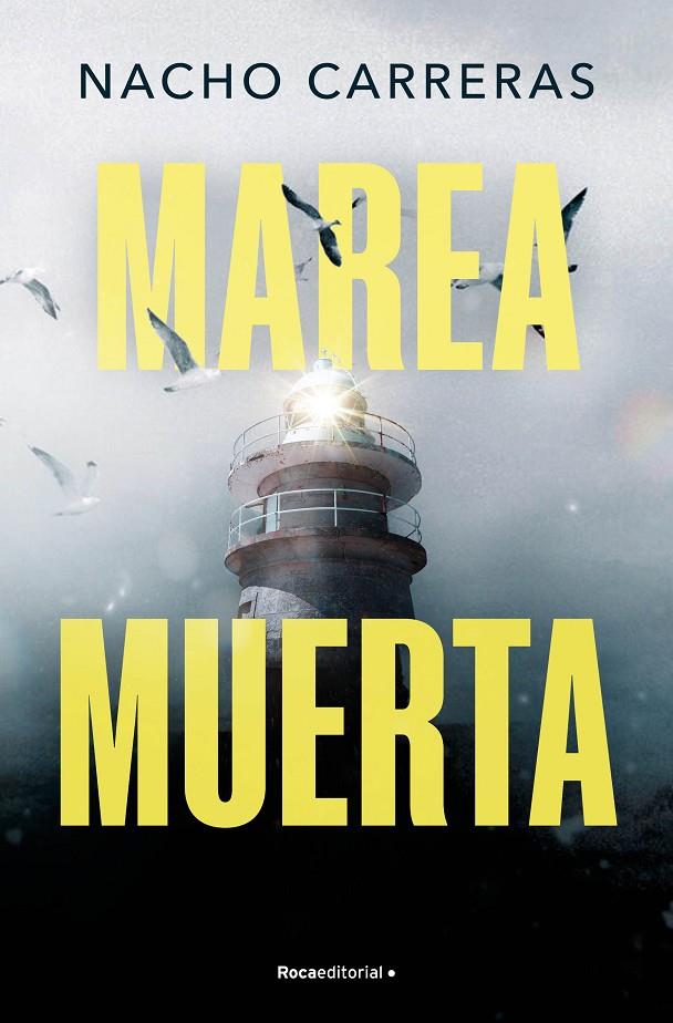 MAREA MUERTA | 9788410096585 | CARRERAS OJEA, NACHO | Galatea Llibres | Llibreria online de Reus, Tarragona | Comprar llibres en català i castellà online