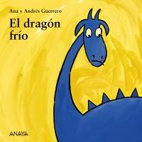 DRAGÓN FRÍO | 9788466793124 | GUERRERO SÁNCHEZ, ANDRÉS / GUERRERO RAMÓN, ANA | Galatea Llibres | Librería online de Reus, Tarragona | Comprar libros en catalán y castellano online