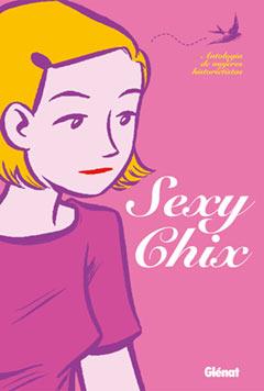 SEXY CHIX (ANTOLOGIA DE MUJERES HISTORIETISTAS) | 9788484499534 | , ANTOLOGÍA | Galatea Llibres | Librería online de Reus, Tarragona | Comprar libros en catalán y castellano online