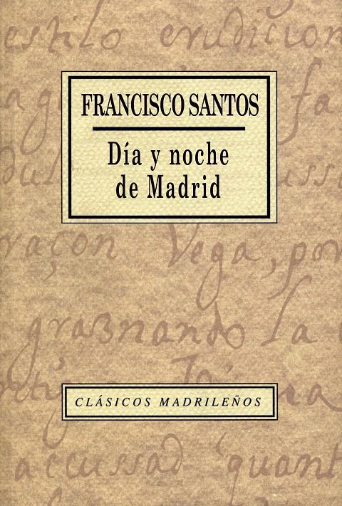 DIA Y NOCHE DE MADRID | 9788445104859 | SANTOS, FRANCISCO | Galatea Llibres | Llibreria online de Reus, Tarragona | Comprar llibres en català i castellà online