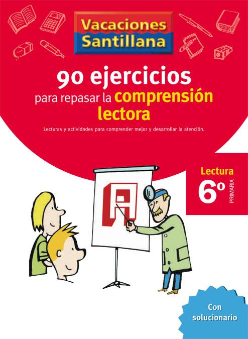 90 EJERCICIOS PARA REPASAR LA COMPRENSION LECTORA 6 PRIMARIA VACACIONES SANTILLANA | 9788429409345 | VARIOS AUTORES | Galatea Llibres | Llibreria online de Reus, Tarragona | Comprar llibres en català i castellà online