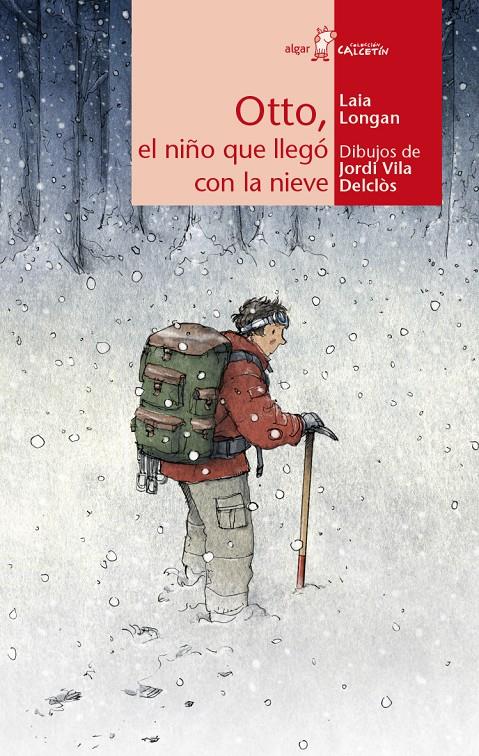 OTTO, EL NIÑO QUE LLEGÓ CON LA NIEVE | 9788498456417 | LONGAN ZARZOSO, LAIA | Galatea Llibres | Llibreria online de Reus, Tarragona | Comprar llibres en català i castellà online