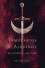 TEMPLARIOS Y ASESINOS. LA CABALLERIA ESPIRITUAL | 9788427028166 | WASSERMAN, JAMES | Galatea Llibres | Librería online de Reus, Tarragona | Comprar libros en catalán y castellano online