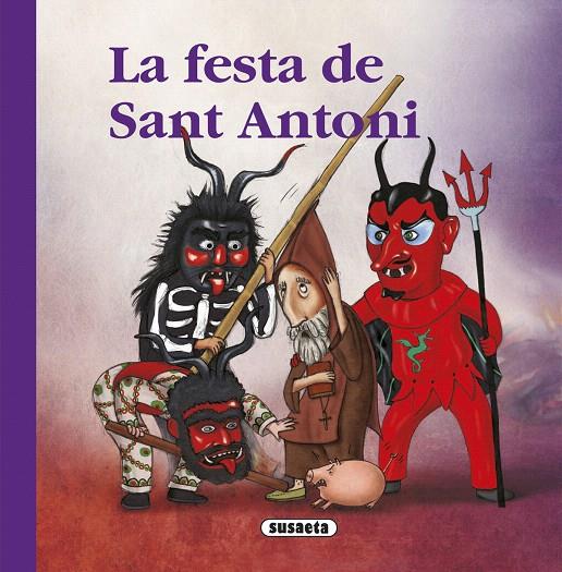 LA FESTA DE SANT ANTONI | 9788467748628 | SANSÓ, BÀRBARA | Galatea Llibres | Llibreria online de Reus, Tarragona | Comprar llibres en català i castellà online