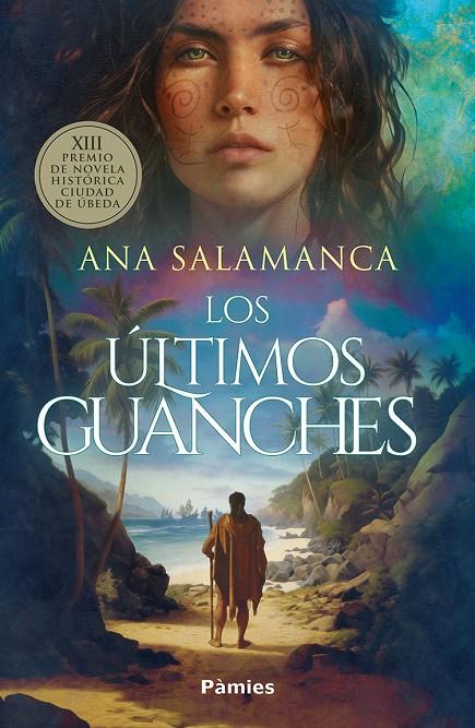 LOS ÚLTIMOS GUANCHES | 9788410070516 | SALAMANCA, ANA | Galatea Llibres | Llibreria online de Reus, Tarragona | Comprar llibres en català i castellà online