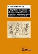 DIAGNÓSTICO DE LOS NIÑOS Y ADOLESCENTES "PROBLEMÁTICOS" | 9788471125309 | HARWOOD, VALERIE | Galatea Llibres | Llibreria online de Reus, Tarragona | Comprar llibres en català i castellà online