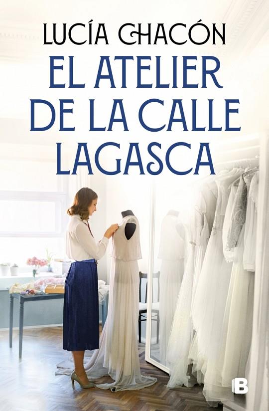 EL ATELIER DE LA CALLE LAGASCA (SIETE AGUJAS DE COSER 3) | 9788466681292 | LUCIA CHACON | Galatea Llibres | Librería online de Reus, Tarragona | Comprar libros en catalán y castellano online