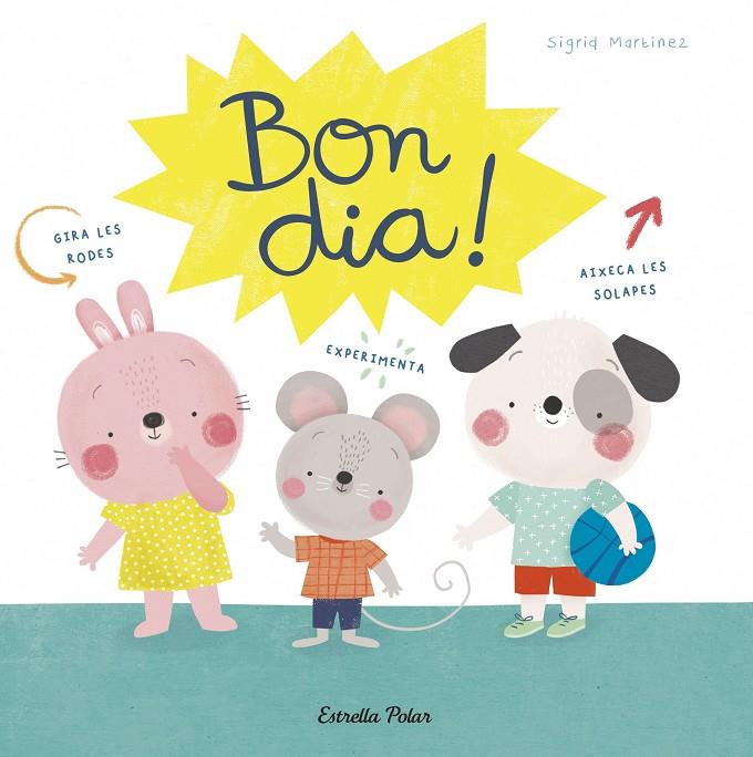 BON DIA! | 9788491379904 | MARTÍNEZ, SIGRID | Galatea Llibres | Llibreria online de Reus, Tarragona | Comprar llibres en català i castellà online