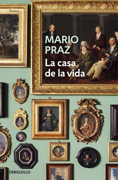 LA CASA DE LA VIDA | 9788466337496 | PRAZ, MARIO | Galatea Llibres | Llibreria online de Reus, Tarragona | Comprar llibres en català i castellà online