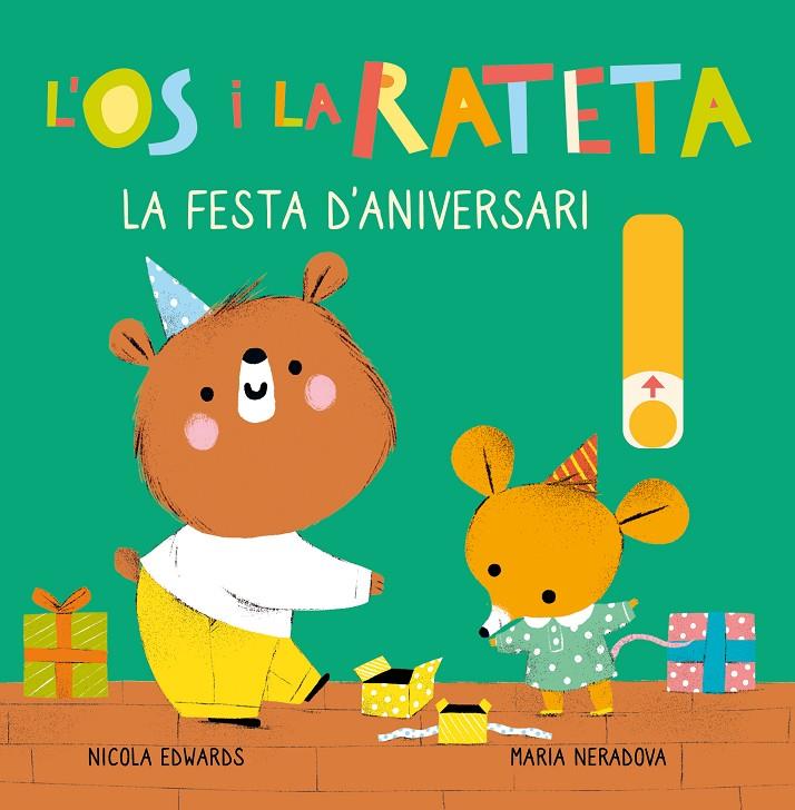 LA FESTA D'ANIVERSARI (L'ÓS I LA RATETA. MANS PETITONES) | 9788448857257 | EDWARDS, NICOLA/NERADOVA, MARIA | Galatea Llibres | Llibreria online de Reus, Tarragona | Comprar llibres en català i castellà online