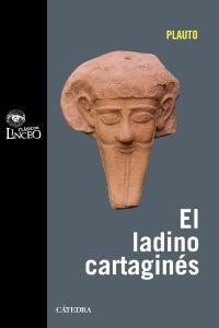 EL LADINO CARTAGINÉS | 9788437627090 | PLAUTO | Galatea Llibres | Librería online de Reus, Tarragona | Comprar libros en catalán y castellano online