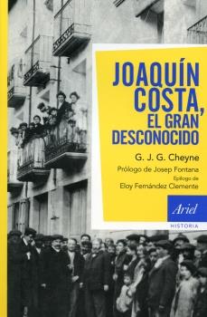 JOAQUÍN COSTA, EL GRAN DESCONO | 9788434469457 | CHEYNE, GEORGE | Galatea Llibres | Llibreria online de Reus, Tarragona | Comprar llibres en català i castellà online