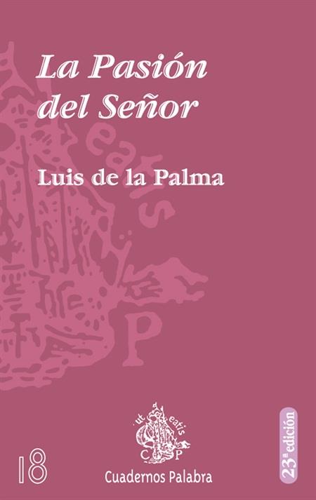 PASION DEL SEÑOR, LA | 9788471180742 | DE LA PALMA, LUIS | Galatea Llibres | Llibreria online de Reus, Tarragona | Comprar llibres en català i castellà online