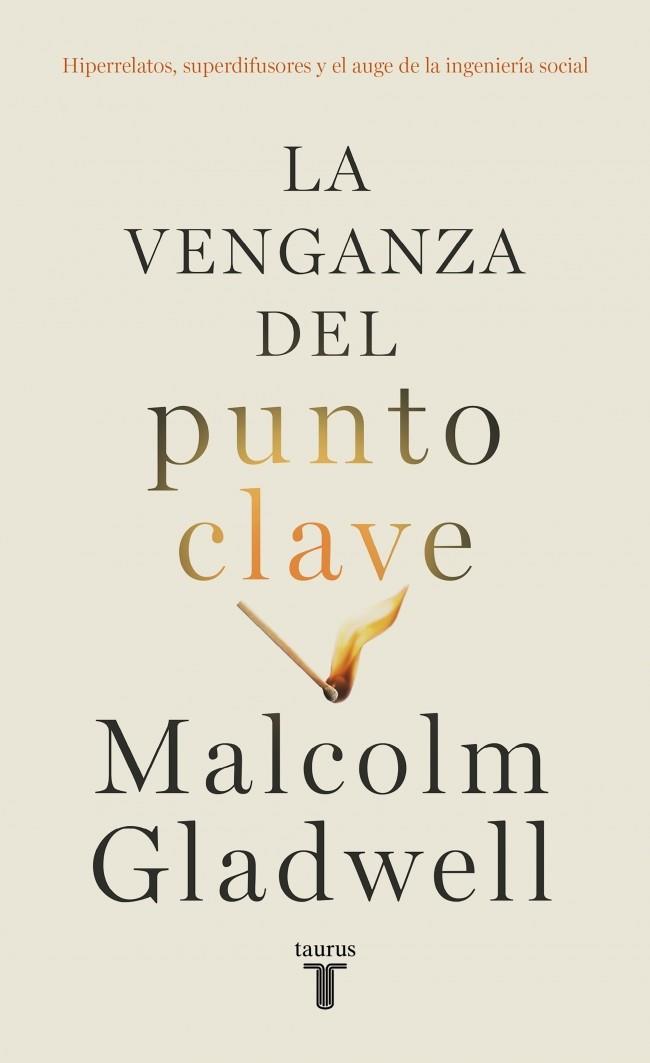 LA VENGANZA DEL PUNTO CLAVE | 9788430627684 | GLADWELL, MALCOLM | Galatea Llibres | Llibreria online de Reus, Tarragona | Comprar llibres en català i castellà online