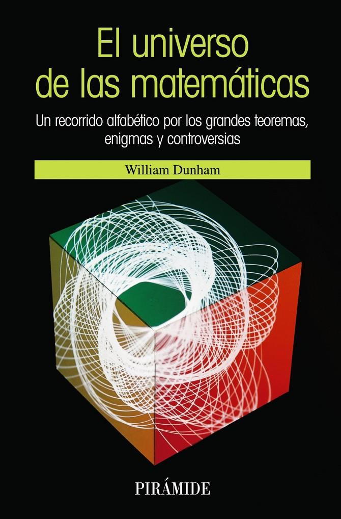 UNIVERSO DE LAS MATEMATICAS, EL: UN RECORRIDO ALFABETICO POR | 9788436820201 | DUNHAM, WILLIAM | Galatea Llibres | Llibreria online de Reus, Tarragona | Comprar llibres en català i castellà online