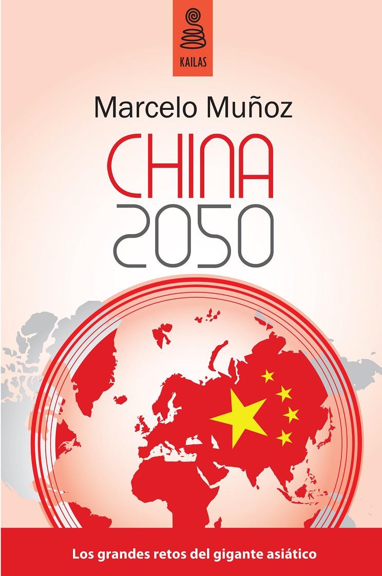 CHINA 2050 | 9788489624788 | MUÑOZ, MARCELO | Galatea Llibres | Llibreria online de Reus, Tarragona | Comprar llibres en català i castellà online